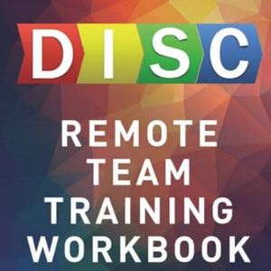 DISC Remote Team Training Workbook